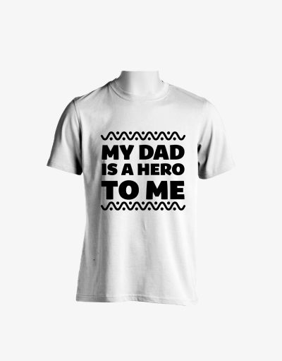 MY DAD IS A HERO TEE - MEN